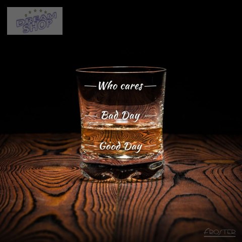 Szklanka do whisky Who cares prezent urodziny
