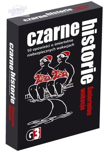 Czarne historie - Śmiertelne wakacje G3 Czarne historie - Śmiertelne wakacje G3