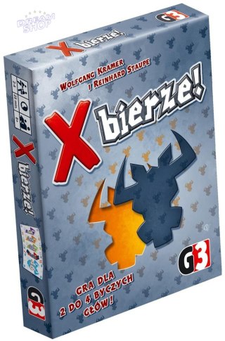 X. bierze! G3