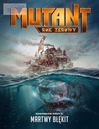 Mutant: Rok Zerowy - Martwy Błękit GALAKTA