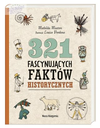 321 fascynujących faktów historycznych