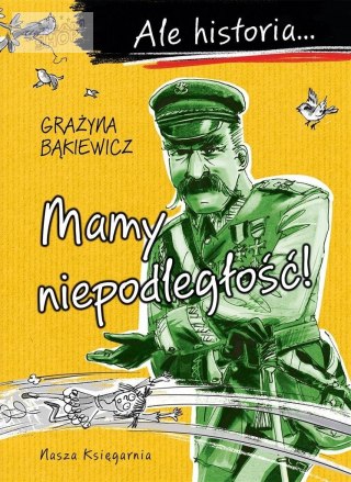 Ale historia Mamy niepodległość! w.4