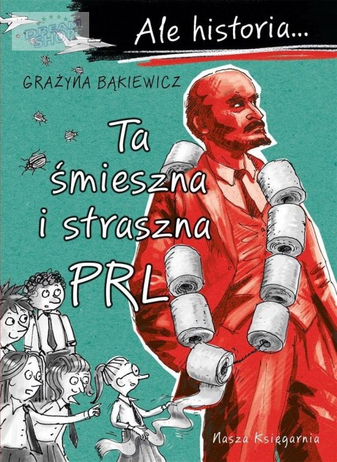 Ale historia Ta śmieszna i straszna PRL w.3 Ale historia Ta śmieszna i straszna PRL w.3
