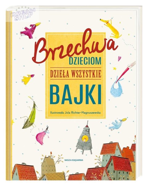 Brzechwa dzieciom. Dzieła wszystkie. Bajki Brzechwa dzieciom. Dzieła wszystkie. Bajki