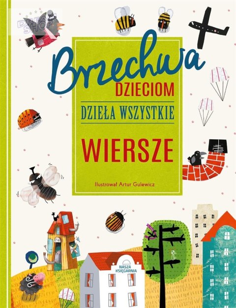 Brzechwa dzieciom. Dzieła wszystkie. Wiersze Brzechwa dzieciom. Dzieła wszystkie. Wiersze