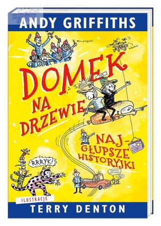 Domek na drzewie. Najgłupsze historyjki