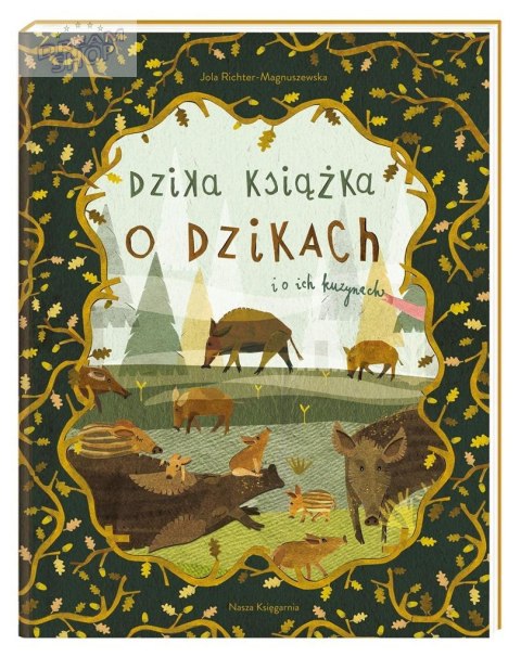 Dzika książka o dzikach i o ich kuzynach Dzika książka o dzikach i o ich kuzynach
