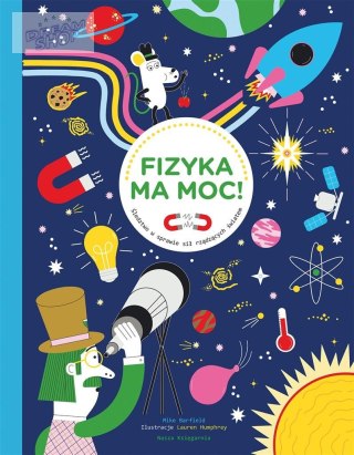 Fizyka ma moc! Śledztwo w sprawie sił rządzących..