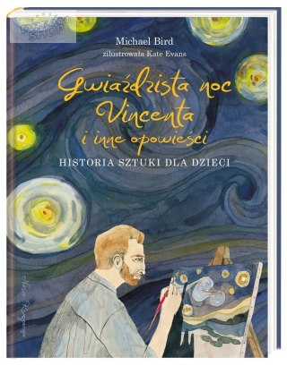 Gwiaździsta noc Vincenta i inne opowieści
