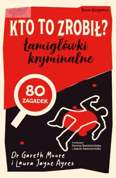 Kto to zrobił? Łamigłówki kryminalne Kto to zrobił? Łamigłówki kryminalne