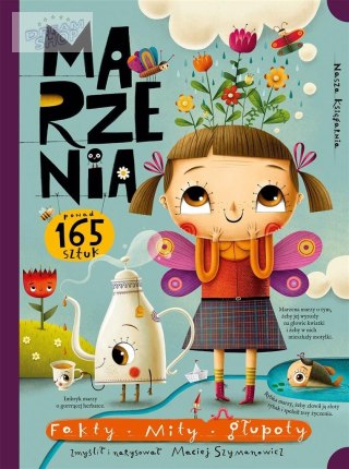 Marzenia. Fakty, mity, głupoty