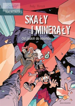 Skały i minerały od jaskiń do kosmosu