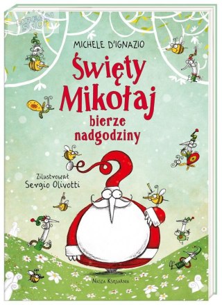 Święty Mikołaj bierze nadgodziny