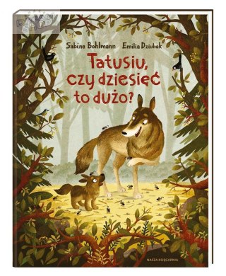 Tatusiu, czy dziesięć to dużo?
