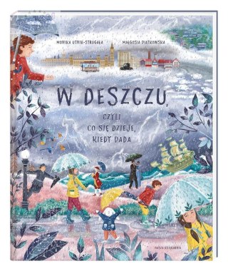W deszczu, czyli co się dzieje, kiedy pada